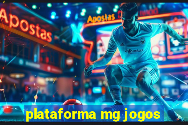 plataforma mg jogos